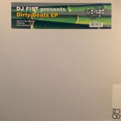 DJ Fist Presents - DJ Fist Presents - Dirty Beats EP - Congos