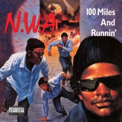 NWA - NWA - 100 Miles And Runnin' - 4th & Broadway