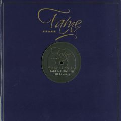 Mischa Daniels - Mischa Daniels - Take Me Higher (Remixes) - Fame