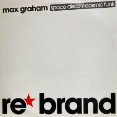 Max Graham - Max Graham - Space Disco - Re-Brand