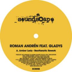 Roman Andren Feat. Gladys - Roman Andren Feat. Gladys - Amber Lady - Soundscape Records