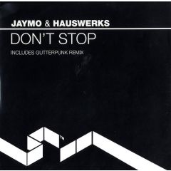 Jaymo & Hausewerks - Jaymo & Hausewerks - Dont Stop - Salacious
