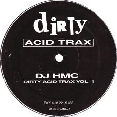 DJ Hmc - DJ Hmc - Dirty Acid Trax Vol. 1 - Dirty Acid Trax