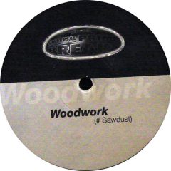 Woodwork - Woodwork - Sawdust - Universal Prime Breaks