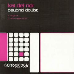 Kai Del Noi - Kai Del Noi - Beyond Doubt (Sean Tyas Remix) - Conspiracy