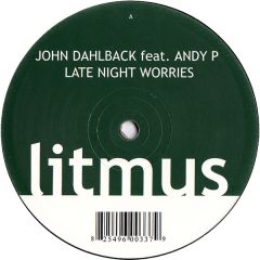 John Dahlback - John Dahlback - Late Night Worries - Litmus Recordings