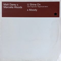 Matt Darey & Marcella Woods - Matt Darey & Marcella Woods - U Shine On - Incentive