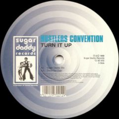 Hustlers Convention - Hustlers Convention - Turn It Up - Sugar Daddy