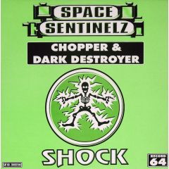 Space Sentinelz - Space Sentinelz - Chopper - Shock Records