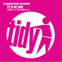 Champion Burns - It's In My Head - Tidy Trax