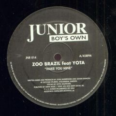 Zoo Brazil Feat. Yota - Zoo Brazil Feat. Yota - Make Your Mine - Junior Boys Own