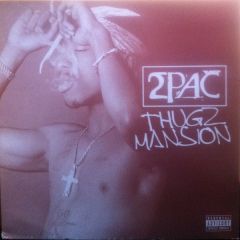 2 Pac - 2 Pac - Thugz Mansion - Interscope