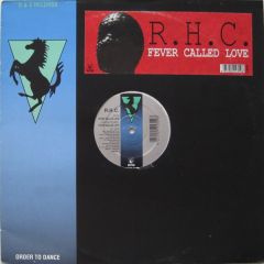 R.H.C. - R.H.C. - Fever Called Love - R & S Records