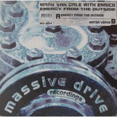 Mark Van Dale Vs Enrico - Mark Van Dale Vs Enrico - Energy From The Outside / Water Verve - Massive Drive