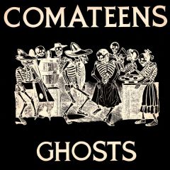 Comateens - Comateens - Ghosts - Cachalot