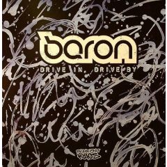 Baron - Baron - Drive In Drive By / St Elmo - Breakbeat Kaos