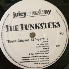 The Funksters - The Funksters - Fresh Grooves EP Part 1 - Juicy Records