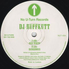 DJ Ruffkutt - DJ Ruffkutt - Dub White - No U Turn