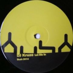 DJ Kruze - DJ Kruze - Let Me In - Bush