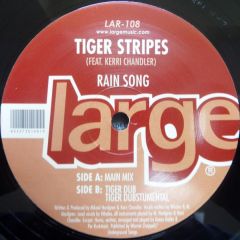 Tiger Stripes & Kerri Chandler - Tiger Stripes & Kerri Chandler - Rain Song - Large