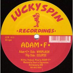 Adam • F • - Adam • F • - Eclipse / Whiplash - Lucky Spin Recordings