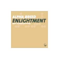 Alpha Breed - Alpha Breed - Enlightment - Deal Records