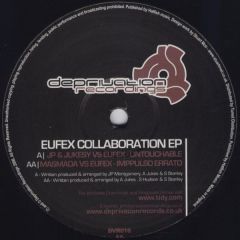 Jp & Jukesy Vs Eufex - Jp & Jukesy Vs Eufex - Untouchable - Deprivation
