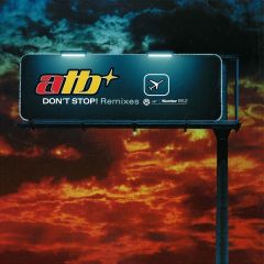 ATB - ATB - Don't Stop (Remixes) - Kontor