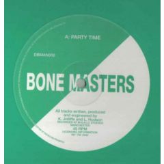 Bonemasters - Bonemasters - Party Time (Green Vinyl) - Dynamite Beats