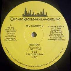 MC Sammy D - MC Sammy D - Bat Rap - Chicago Records & Filmworks, Inc.