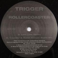 Trigger - Trigger - Rollercoaster (Remixes) - Acetate