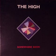 The High - The High - Somewhere Soon - London