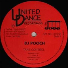 DJ Pooch - DJ Pooch - Take Control - United Dance