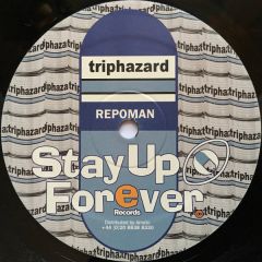 Trip Hazard - Trip Hazard - Repoman / Rocksteady - Stay Up Forever