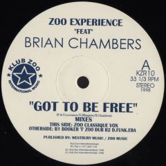 Zoo Experience Ft Brian C. - Zoo Experience Ft Brian C. - Got To Be Free - Klub Zoo