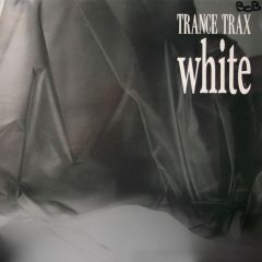 Trance Trax - Trance Trax - White - Beat Box