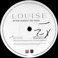 Louise - Louise - All That Matters - EMI