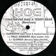 Paul Damage - Paul Damage - Tina Never Had A Teddy Bear (Remixes) - HOG Records