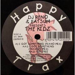 DJ Reno & Eatsum - DJ Reno & Eatsum - I Got Something - Happy Trax