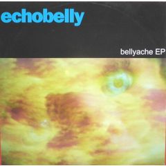 Echobelly - Echobelly - Bellyache EP - Pandemonium Records