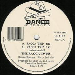 Ragga Twins - Ragga Twins - Ragga Trip - Shut Up & Dance