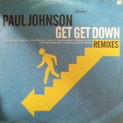 Paul Johnson - Paul Johnson - Get Get Down (Remixes) - Legato