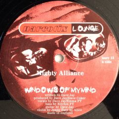 Mighty Alliance - Mighty Alliance - Windows Of My Mind - Narcotix Lounge