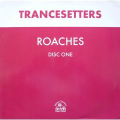 Trancesetters - Trancesetters - Roaches (Disc 1) - Hooj Choons