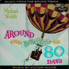 Victor Young - Victor Young - Around The World In Eighty Days (Music From The Soundtrack) - Brunswick