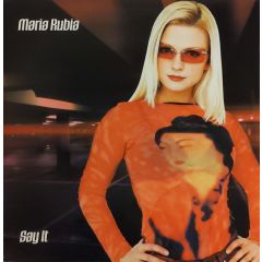 Maria Rubia - Maria Rubia - Say It - NEO