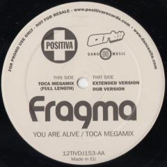 Fragma - Fragma - You Are Alive/Toca - Positiva