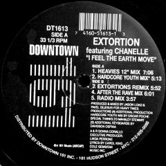 Extortion Ft Chanelle - Extortion Ft Chanelle - I Feel The Earth Move - Downtown 161