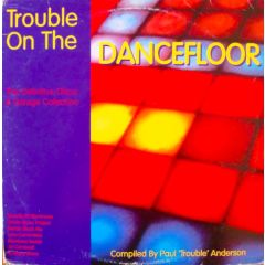 Various Artists - Various Artists - Trouble On The Dancefloor - X:treme Records