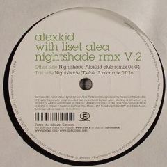 Alexkid Feat. Lissette Alea - Alexkid Feat. Lissette Alea - Nightshade (Remixes) - F Communications